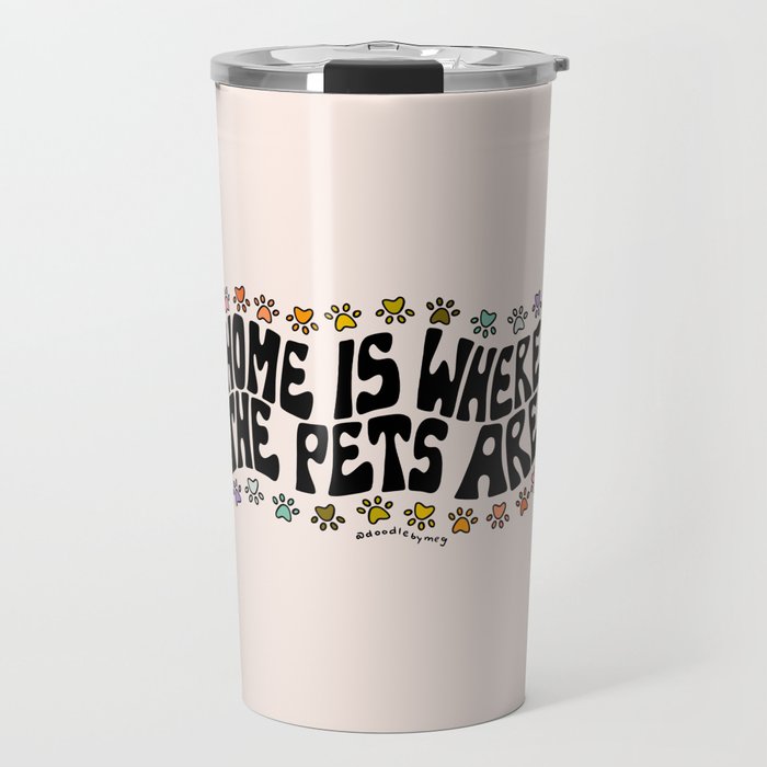 Home Is Where The Pets Are Travel Mug Gallery Image 1