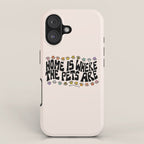 Home Is Where The Pets Are iPhone Case Gallery Image 1