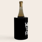Whiskey Tango Foxtrot x WTF Wine Chiller Gallery Image 2