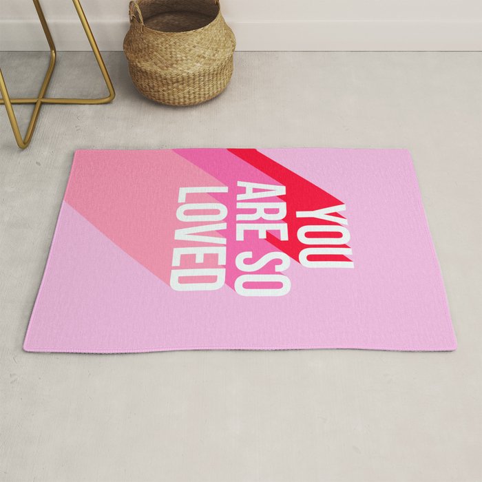You are so loved!  Rug Gallery Image 1