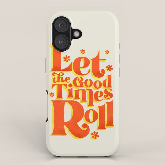 Let the good times roll - retro type iPhone Case Gallery Image 1