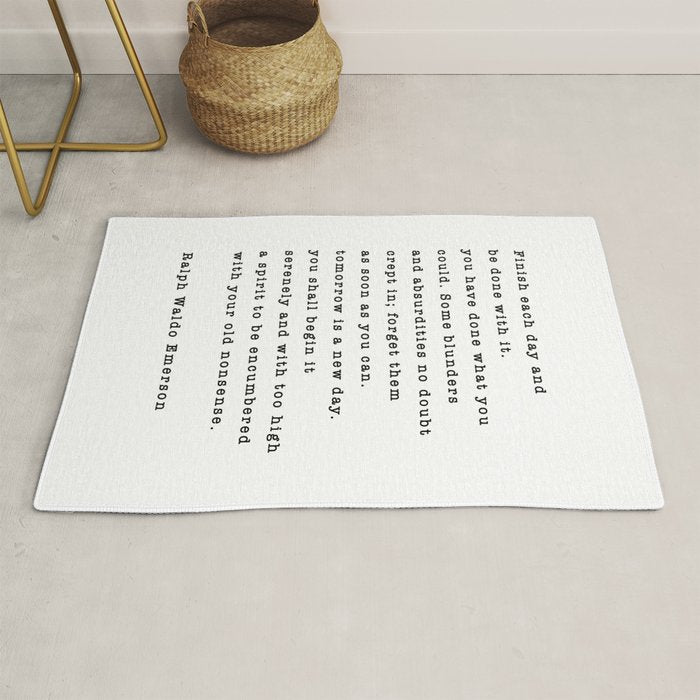 Ralph Waldo Emerson, Finish Each Day  Rug Gallery Image 1