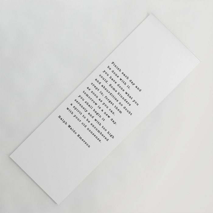 Ralph Waldo Emerson, Finish Each Day  Yoga Mat Gallery Image 1