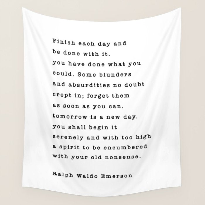 Ralph Waldo Emerson, Finish Each Day  Wall Tapestry Gallery Image 4