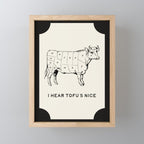 I Hear Tofu's Nice - Funny Vegan Kitchen Quotes Mini Art Print Gallery Image 1