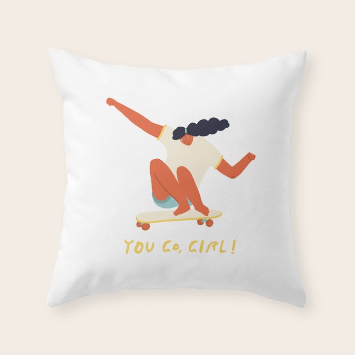 You go girl print Throw Pillow Gallery Image 6