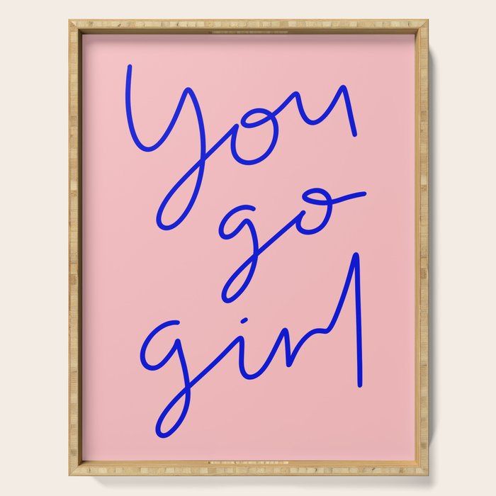 You Go Girl Serving Tray Gallery Image 1