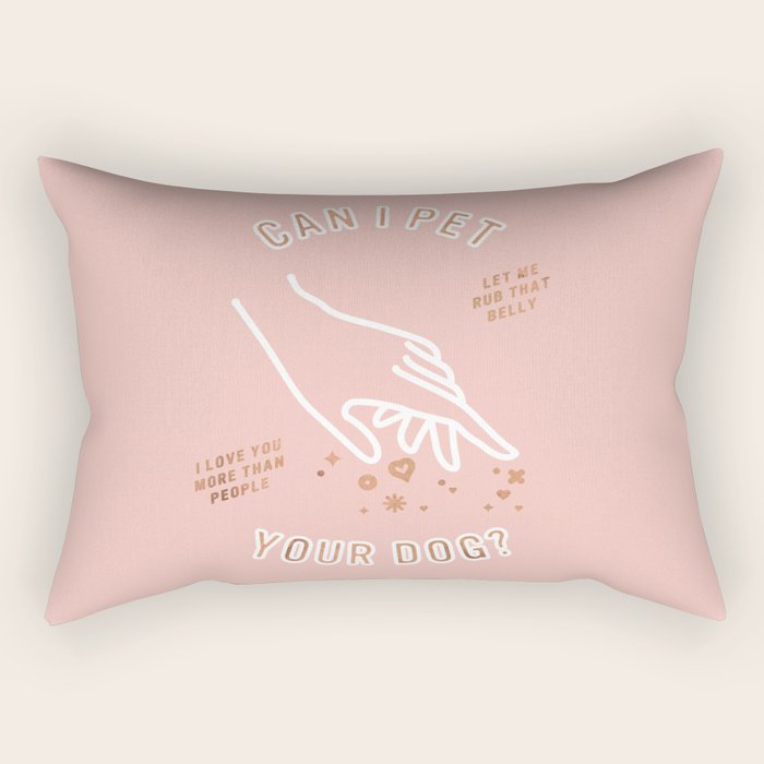 Can I Pet Your Dog - Rose Gold & Blush Palette Rectangular Pillow Gallery Image 2