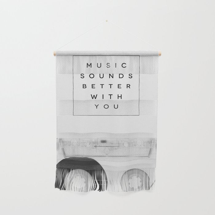 Music Sounds Better With You Wall Hanging Gallery Image 1