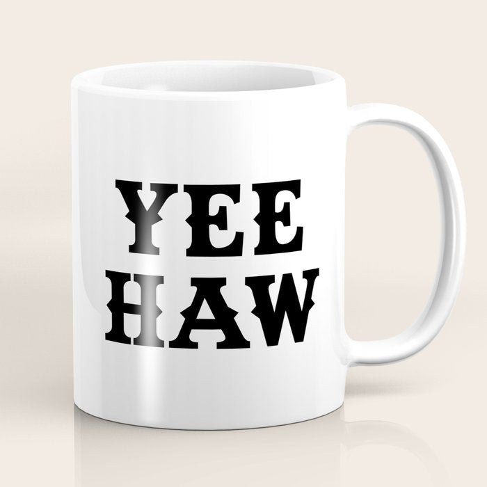 Yee Haw Coffee Mug Gallery Image 1
