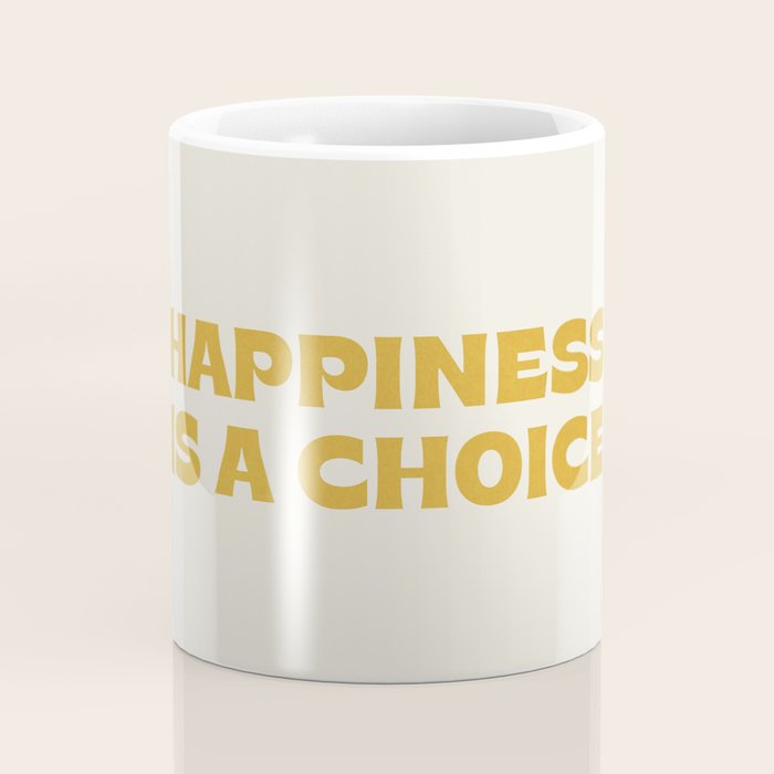 Happiness is a choice - gold Coffee Mug Gallery Image 4