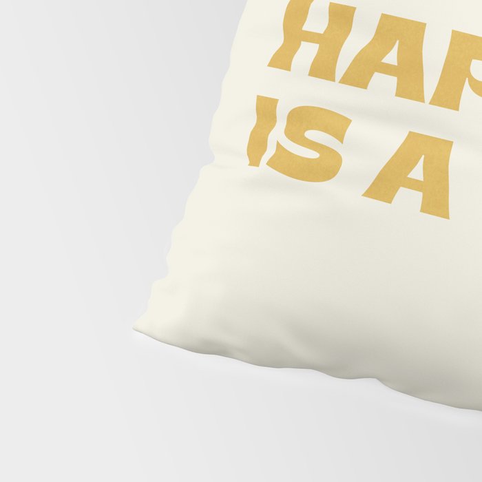 Happiness is a choice - gold Pillow Sham Gallery Image 4