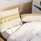 Happiness is a choice - gold Pillow Sham Gallery Image 2