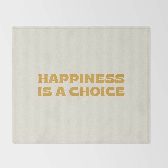 Happiness is a choice - gold Throw Blanket Gallery Image 2