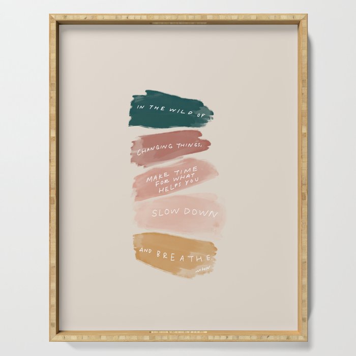 Make Time For What Helps You Serving Tray Gallery Image 1