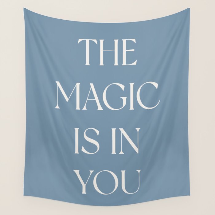 The Magic Is In You Blue Wall Tapestry Gallery Image 4