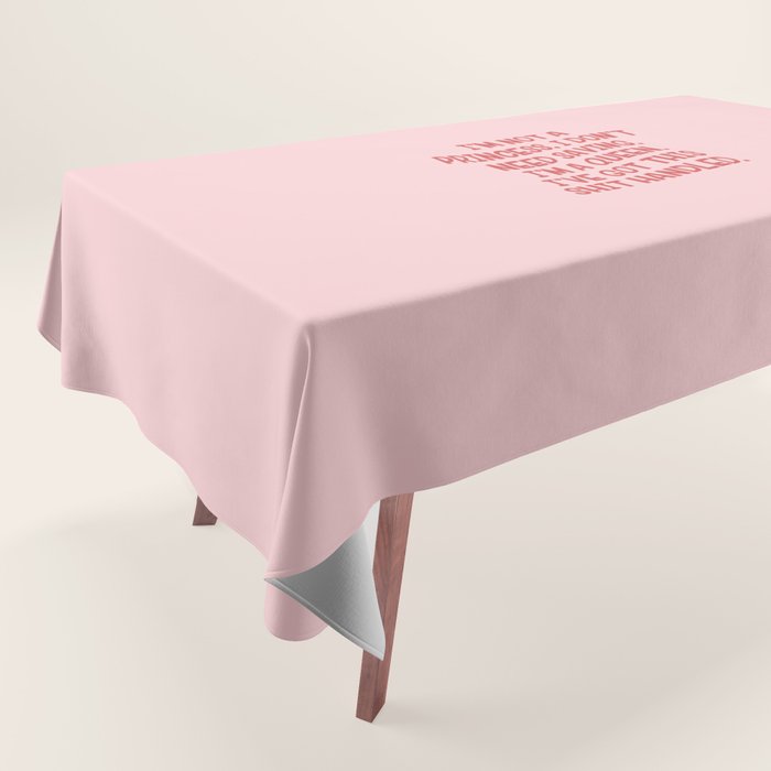 I've Got This Shit Handled, Funny,  Saying Tablecloth Gallery Image 1