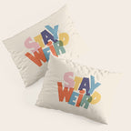 STAY WEIRD - colorful typography Pillow Sham Gallery Image 3