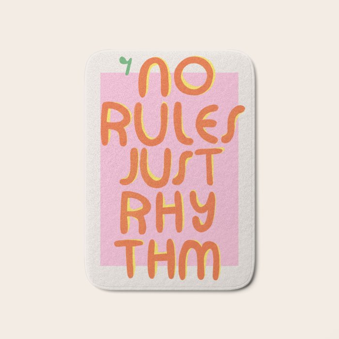 No rules just rhythm Bath Mat Gallery Image 1