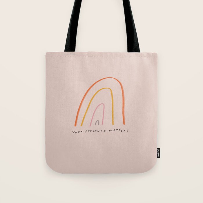 "Your Presence Matters" Tote Bag Gallery Image 1