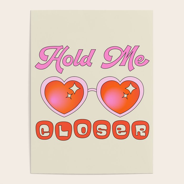 Hold Me Closer Poster Gallery Image 1