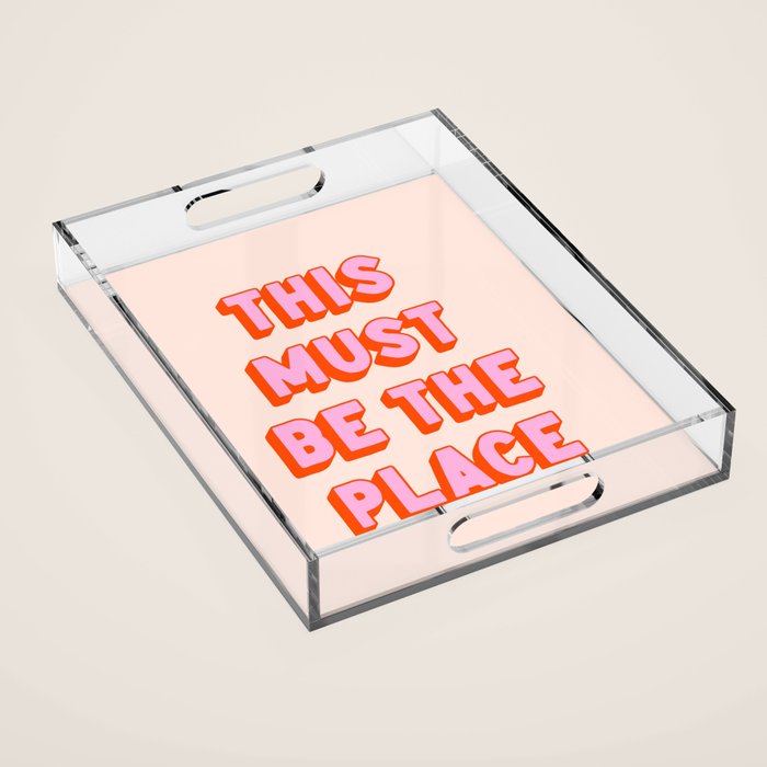 This Must Be The Place: The Peach Edition Acrylic Tray Gallery Image 1