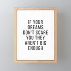 If your dreams dont scare you they arent big enough Mini Art Print Gallery Image 1