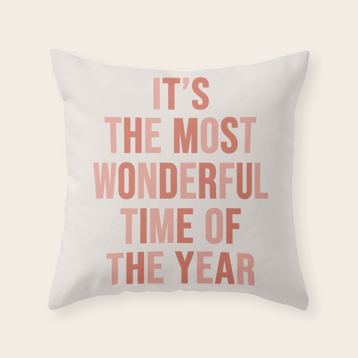 The Most Wonderful Time Of The Year Warm Pink Throw Pillow Gallery Image 1