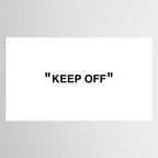 "KEEP OFF" Tablecloth Gallery Image 2
