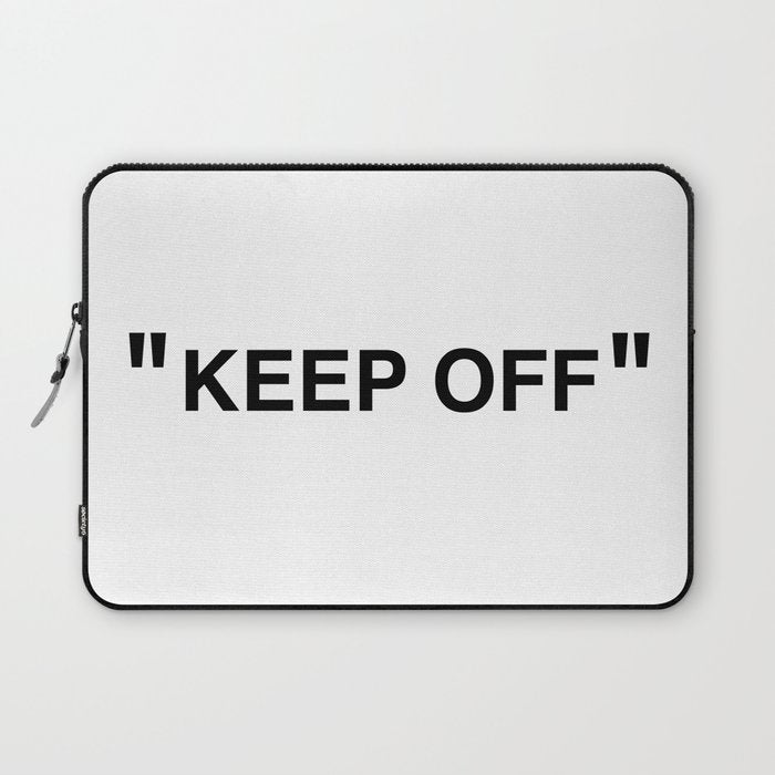 "KEEP OFF" Laptop Sleeve Gallery Image 1