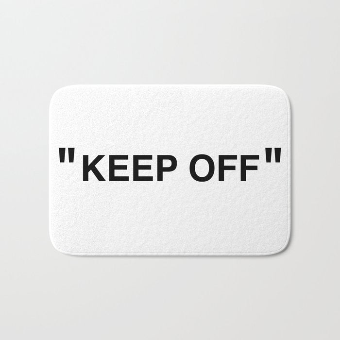 "KEEP OFF" Bath Mat Gallery Image 1