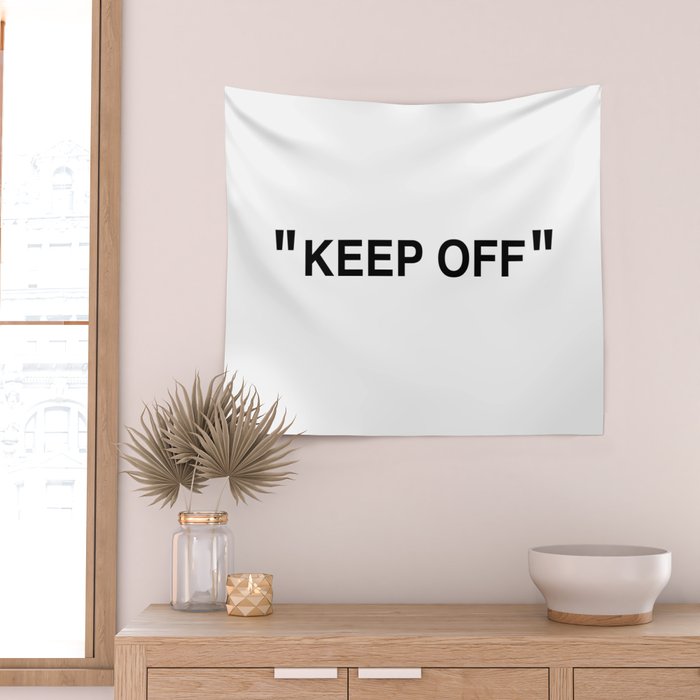 "KEEP OFF" Wall Tapestry Gallery Image 2