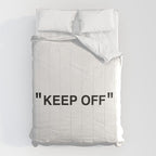 "KEEP OFF" Comforter Gallery Image 6