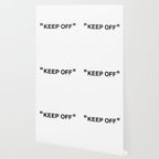 "KEEP OFF" Wallpaper Gallery Image 2