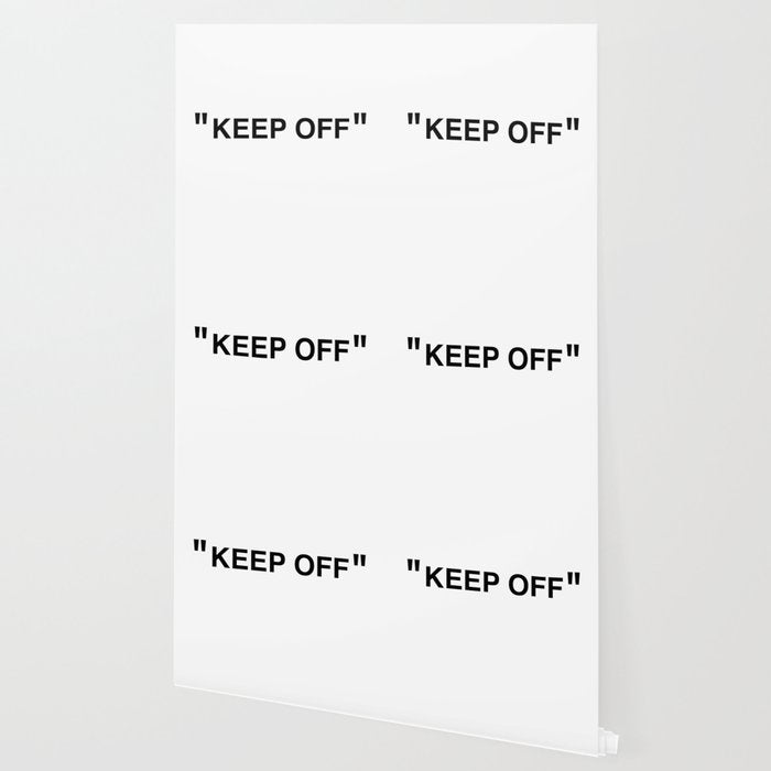 "KEEP OFF" Wallpaper Gallery Image 2