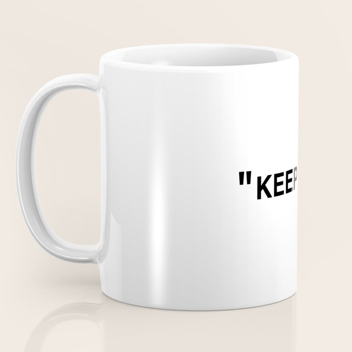 "KEEP OFF" Coffee Mug Gallery Image 3