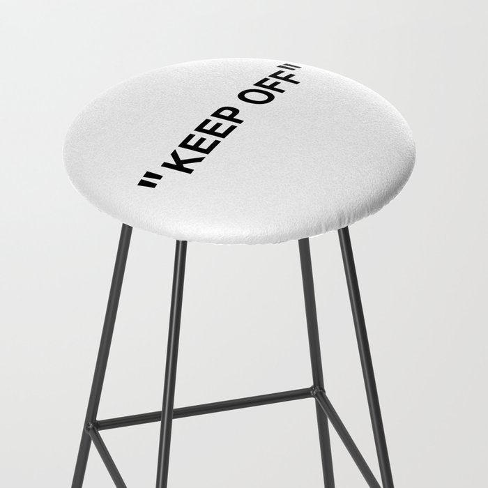 "KEEP OFF" Stool Gallery Image 2