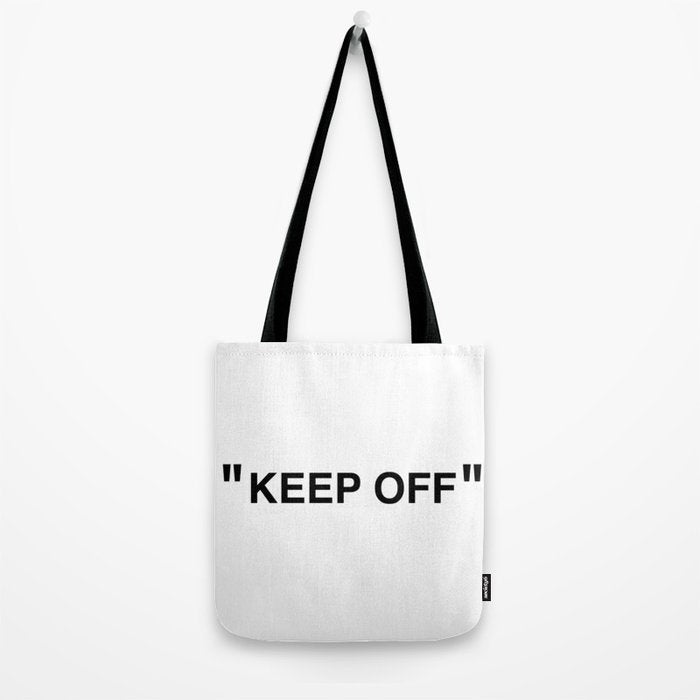 "KEEP OFF" Tote Bag Gallery Image 2