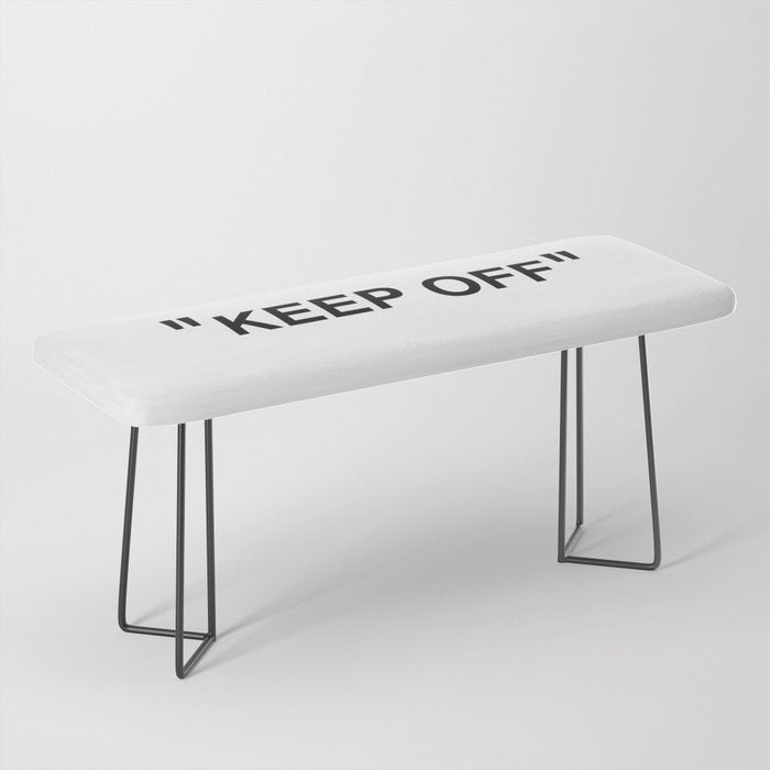 "KEEP OFF" Bench Gallery Image 1