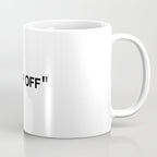 "KEEP OFF" Coffee Mug Gallery Image 1