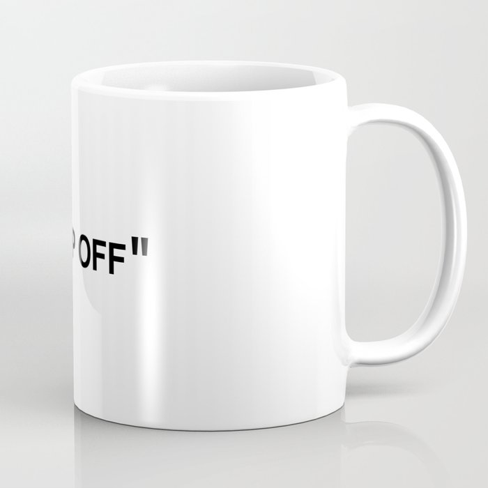 "KEEP OFF" Coffee Mug Gallery Image 1