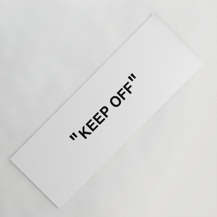 "KEEP OFF" Yoga Mat Gallery Image 1