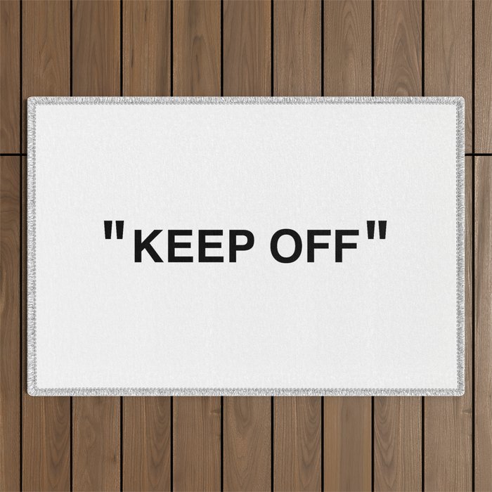 "KEEP OFF" Outdoor Rug Gallery Image 1