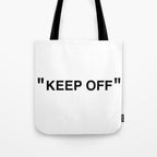 "KEEP OFF" Tote Bag Gallery Image 1