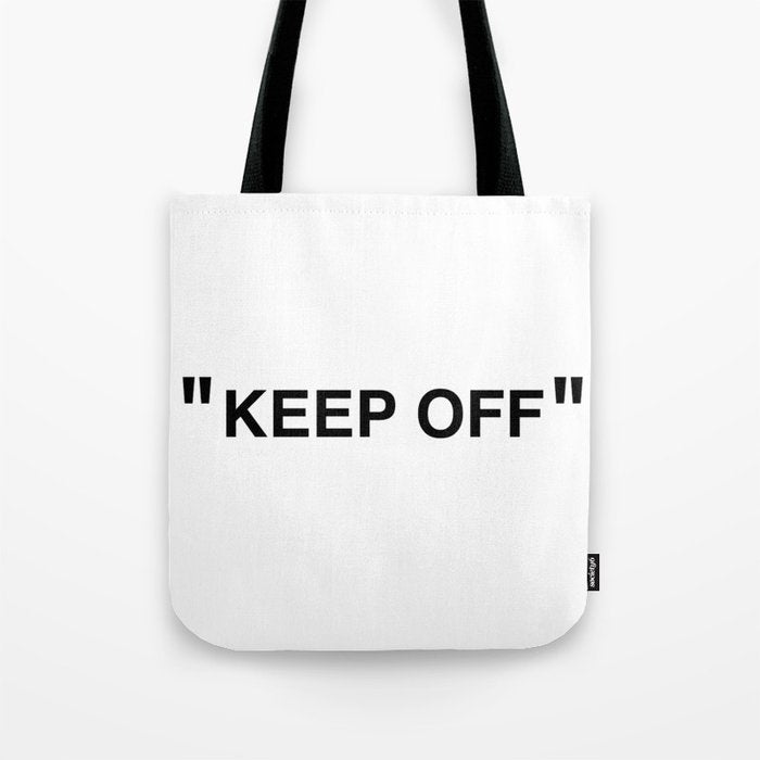 "KEEP OFF" Tote Bag Gallery Image 1