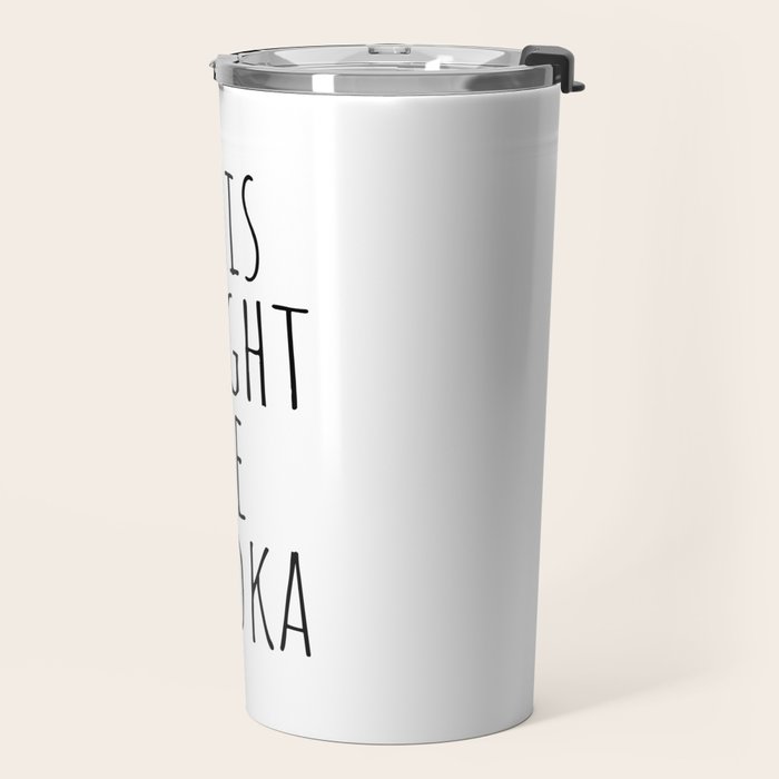 This Might Be Vodka Travel Mug Gallery Image 2