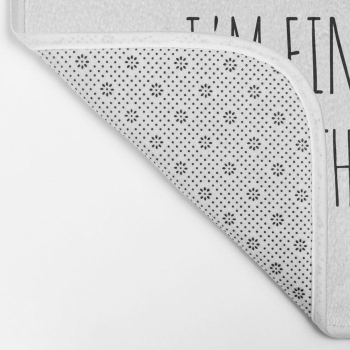 It's Fine I'm Fine Everything's Fine Bath Mat Gallery Image 2