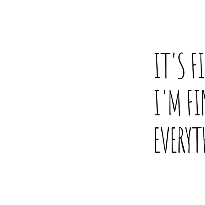 It's Fine I'm Fine Everything's Fine Coffee Mug Gallery Image 2