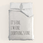 It's Fine I'm Fine Everything's Fine Duvet Cover Gallery Image 6