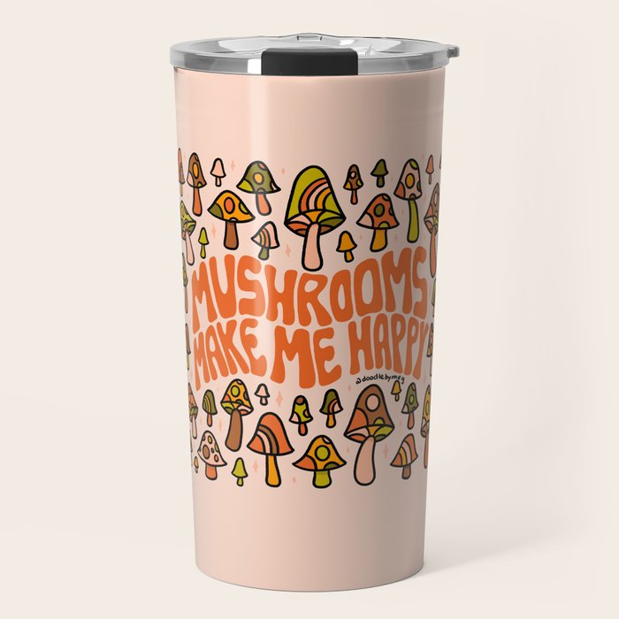 Mushrooms Make Me Happy Travel Mug Gallery Image 1
